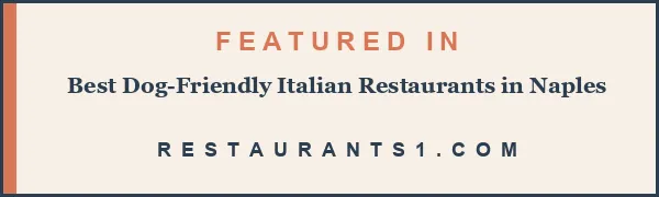 Featured in Best Dog-Friendly Italian Restaurants in Naples - Restaurants1