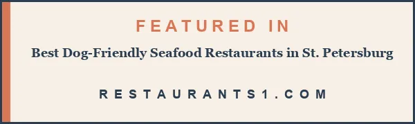 Featured in Best Dog-Friendly Seafood Restaurants in St. Petersburg - Restaurants1