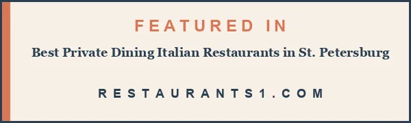 Featured in Best Private Dining Italian Restaurants in St. Petersburg - Restaurants1