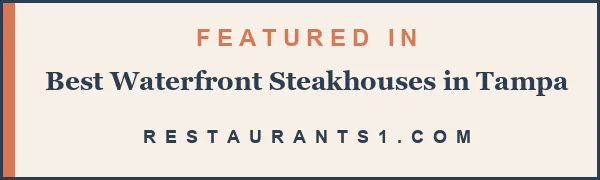 Featured in Best Waterfront Steakhouses in Tampa - Restaurants1
