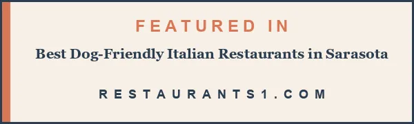 Featured in Best Dog-Friendly Italian Restaurants in Sarasota - Restaurants1