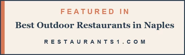 Featured in Best Outdoor Restaurants in Naples - Restaurants1