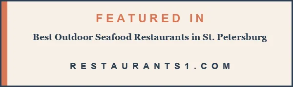 Featured in Best Outdoor Seafood Restaurants in St. Petersburg - Restaurants1