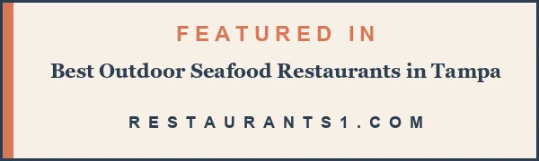Featured in Best Outdoor Seafood Restaurants in Tampa - Restaurants1
