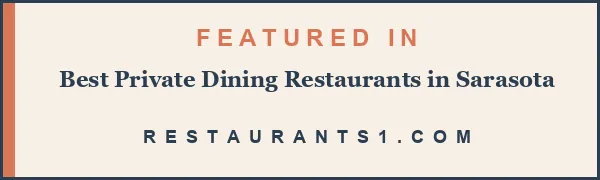 Featured in Best Private Dining Restaurants in Sarasota - Restaurants1