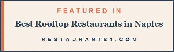 Featured in Best Rooftop Restaurants in Naples - Restaurants1